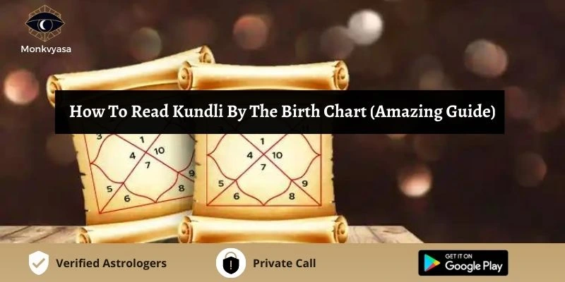 How To Read Kundli